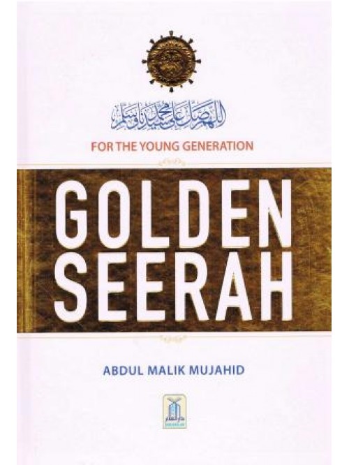 Golden Seerah: For the Young Generation (Hardback - Darussalam)